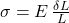 \sigma = E \, \frac{\delta L}{L}